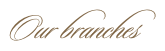 Our branches
